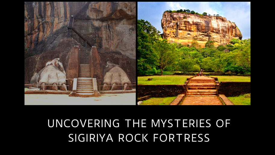 Read more about the article Uncovering the Mysteries of Sigiriya Rock Fortress